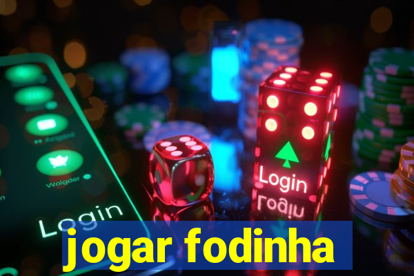 jogar fodinha